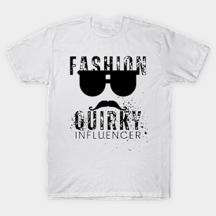 Quirky fashion influencer funny T-Shirt